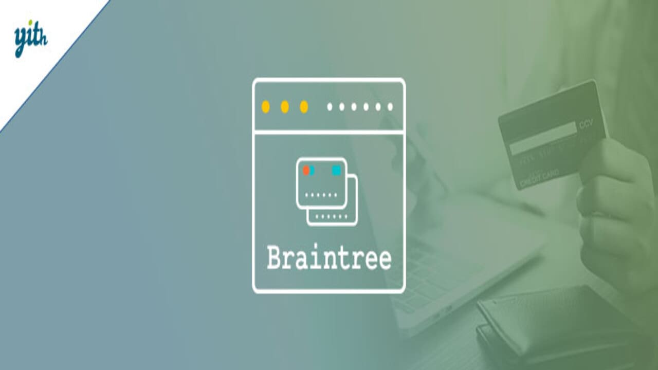 YITH WooCommerce PayPal Braintree Pro