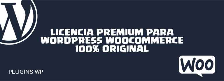 Licencias Premium WordPress y WooCommerce Plugins WP S